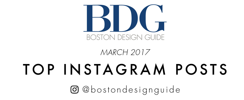 BDG Top Instagram Posts: March 2017 Popular Home Images and Instagram posts