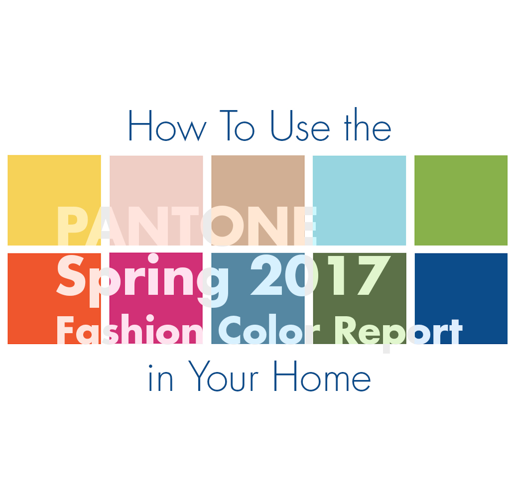 Pantone colors spring 2017 trending home design, interior design